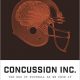 CONCUSSION INC.: The End of Football As We Know It